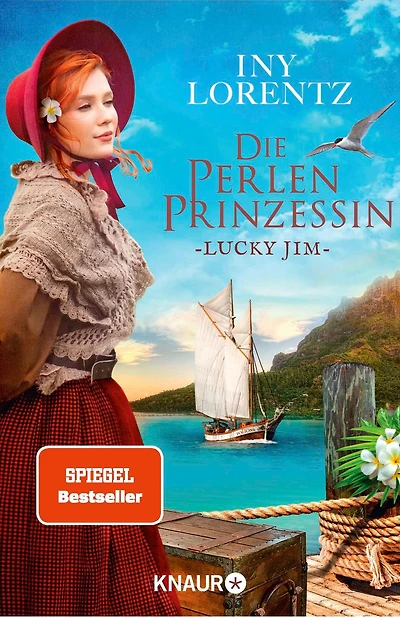 DIE Perlenprinzessin. Lucky Jim: Roman Band 4 der historischen Familiensaga vom »Königspaar deutschen Bestsellerliste« ZEIT