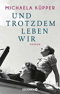 Und trotzdem leben wir (ungekürzt)