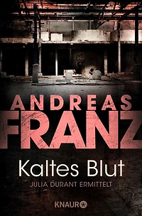 Kaltes Blut: Julia Durant ermittelt Kriminalroman