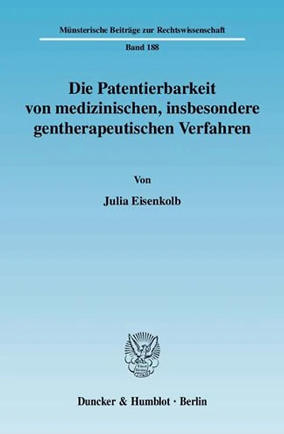 Die Patentierbarkeit von medizinischen, insbesondere gentherapeutischen Verfahren.
