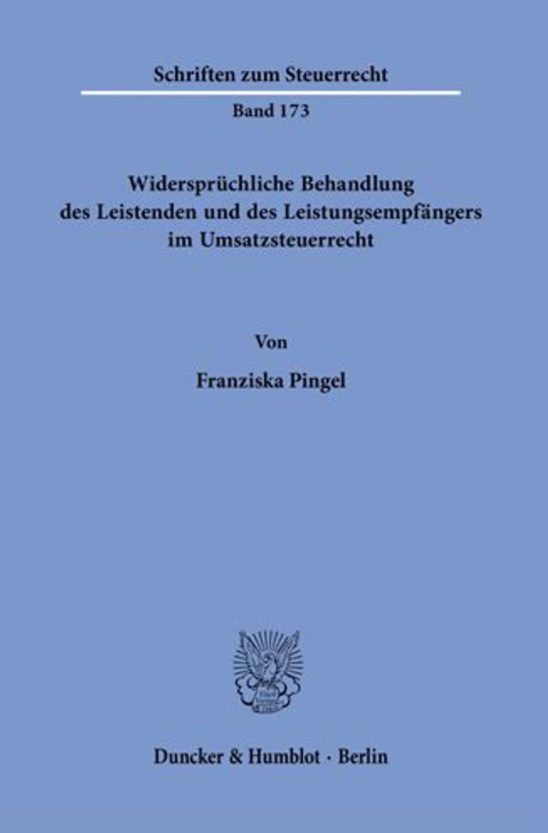 Widerspruchliche Behandlung des Leistenden und des Leistungsempfangers im Umsatzsteuerrecht.