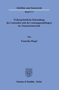 Widerspruchliche Behandlung des Leistenden und des Leistungsempfangers im Umsatzsteuerrecht.