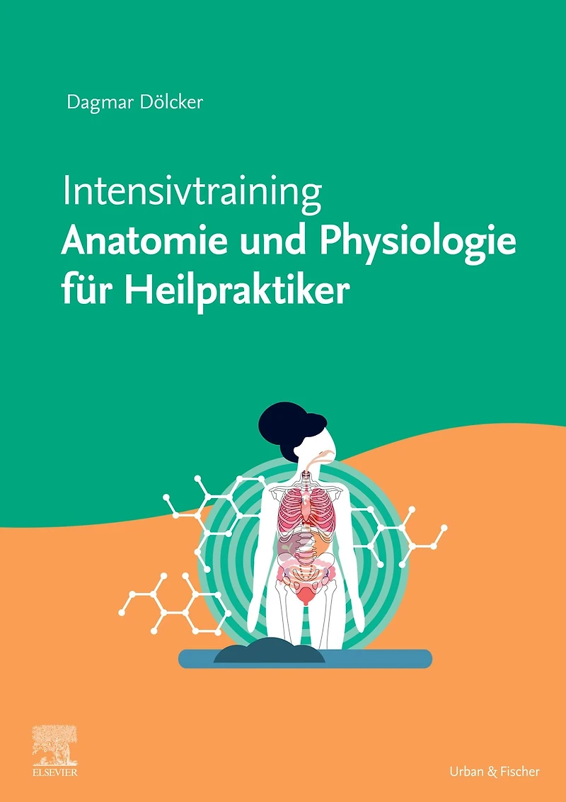 Intensivtraining Anatomie und Physiologie für Heilpraktiker
