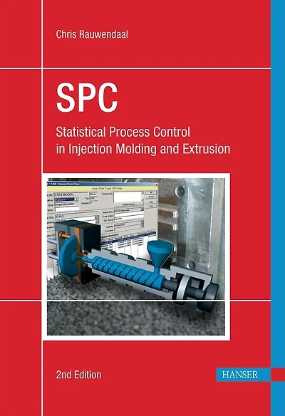 Statistical Process Control 2E: SPC Injection Molding and Extrusion