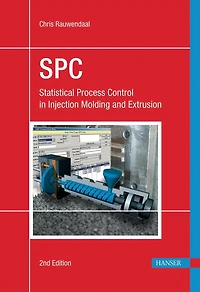 Statistical Process Control 2E: SPC Injection Molding and Extrusion