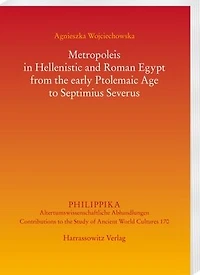 Metropoleis in Hellenistic and Roman Egypt to Septimius Severus