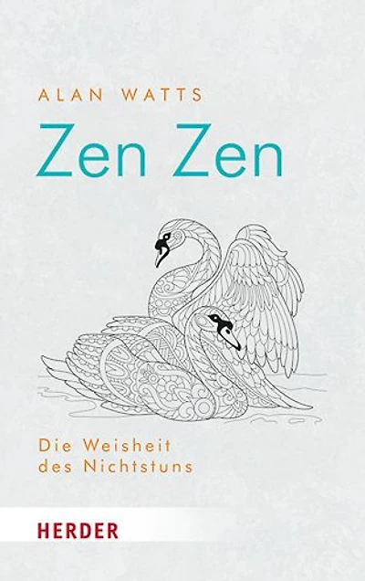Zen Zen: Die Weisheit des Nichtstuns