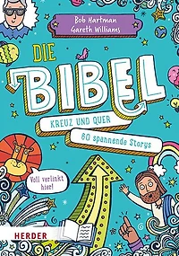 Die Bibel Kreuz Und Quer: 60 Spannende Storys