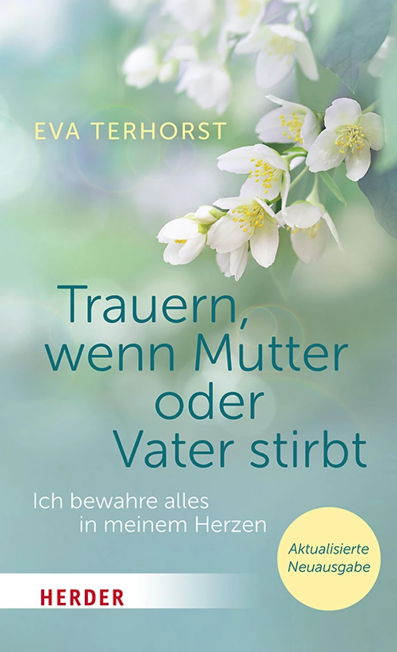 Trauern, wenn Mutter oder Vater stirbt: Ich bewahre alles meinem Herzen