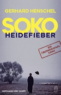 SoKo Heidefieber: Kriminalroman