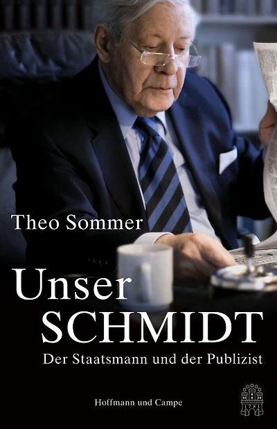 Unser Schmidt: Der Staatsmann und der Publizist