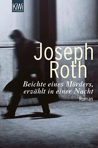 Beichte eines Mörders, erzählt in einer Nacht: Roman (Werke Bd. 6, Seite 3 - 125)