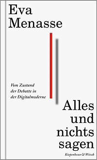 Alles und nichts sagen - Vom Zustand der Debatte Digitalmoderne (ungekürzt)