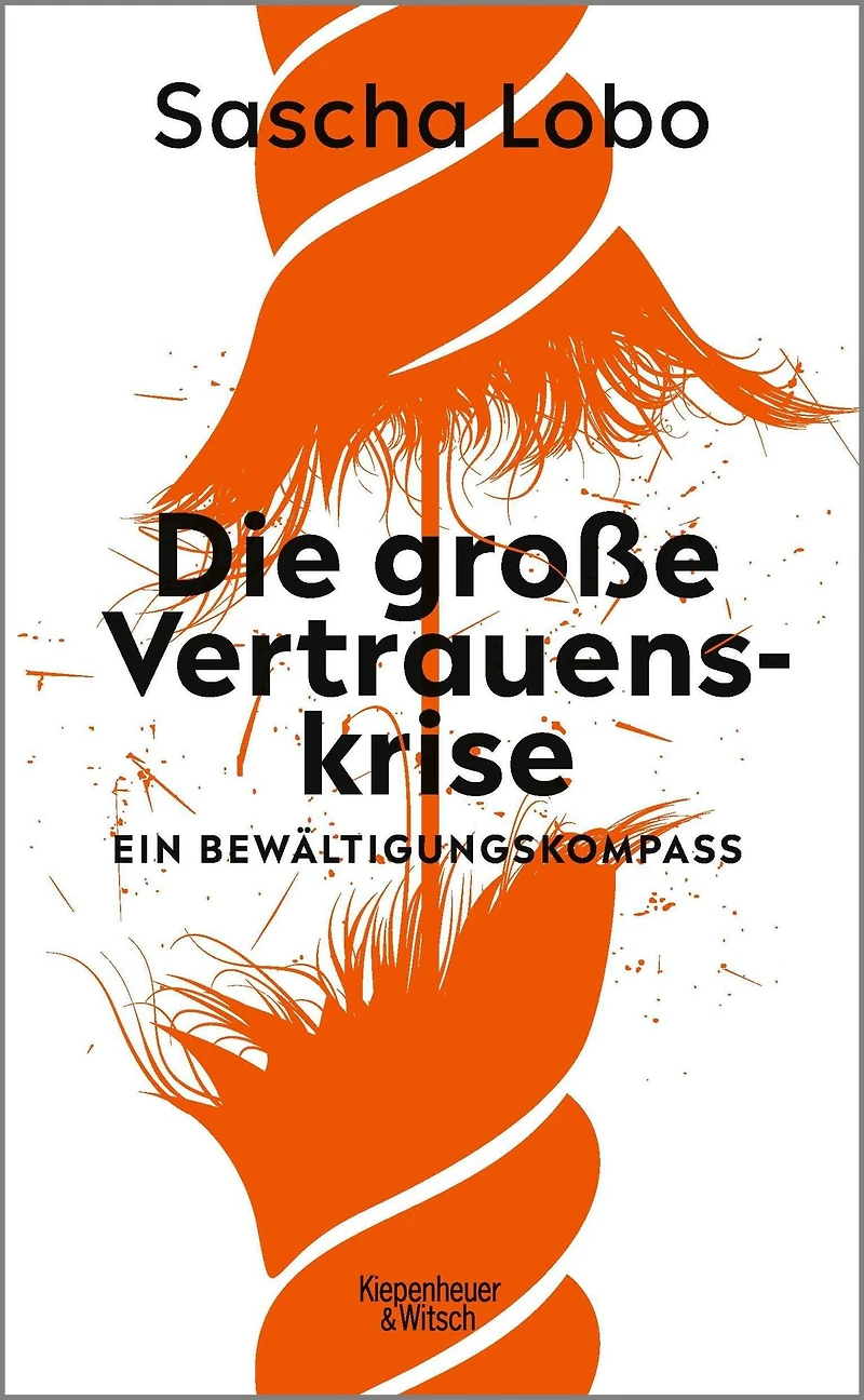Die große Vertrauenskrise - Ein Bewältigungskompass (Ungekürzte Autorenlesung)