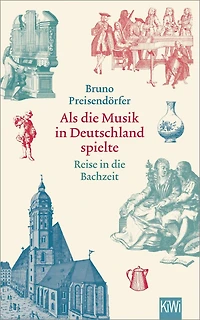 Als die Musik Deutschland spielte - Reise Bachzeit (Ungekürzte Lesung)