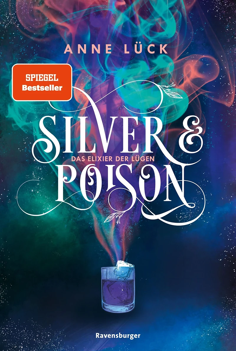 Silver & Poison, Band 1: Das Elixier der Lügen (Silver 1)
