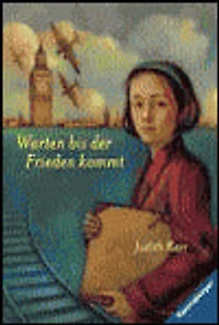 Warten bis der Frieden kommt (Ein ber hrendes Jugendbuch die Zeit des Zweiten Weltkrieges, Rosa Kaninchen-Trilogie, 2)
