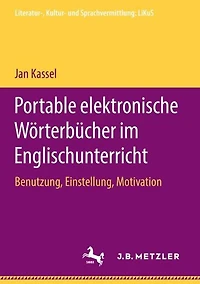 Portable elektronische Wörterbücher im Englischunterricht: Benutzung, Einstellung, Motivation