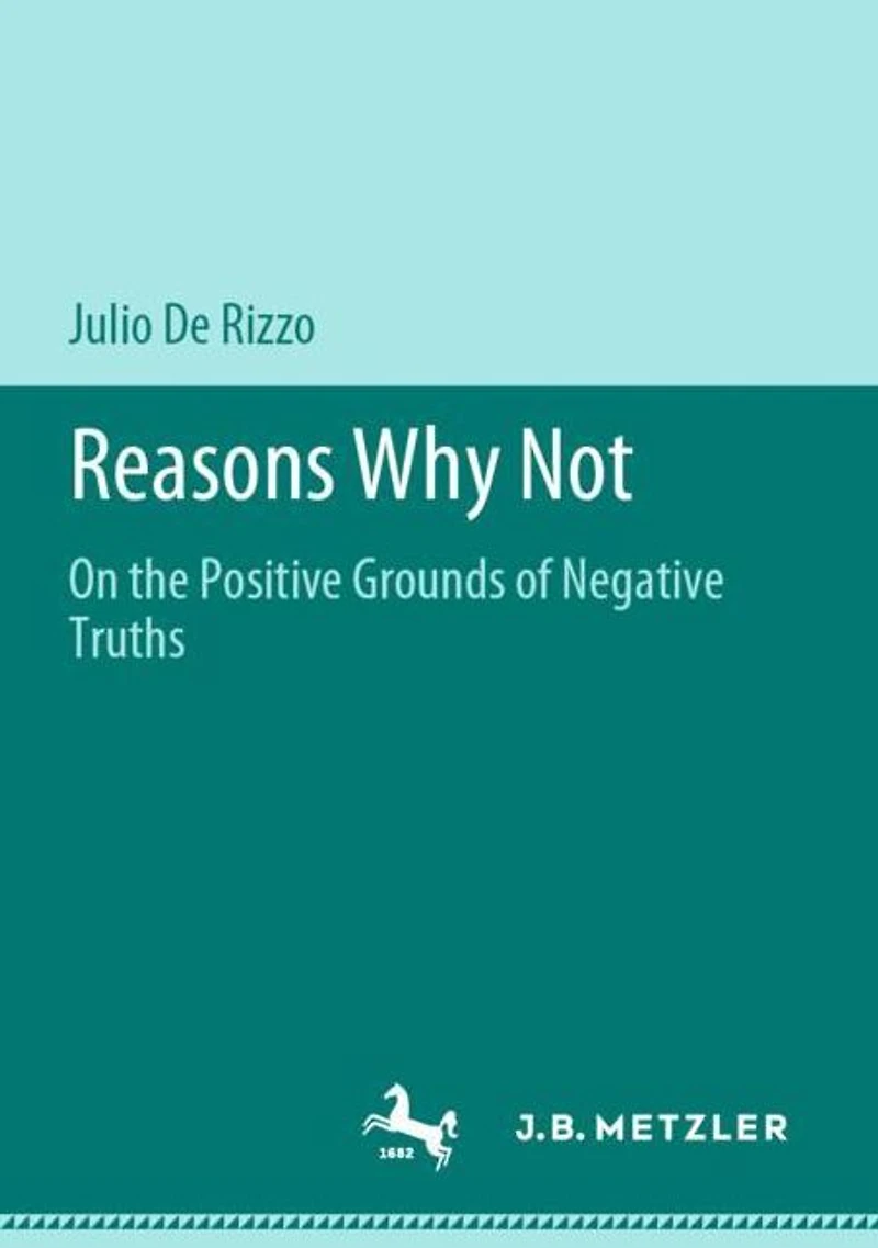 Reasons Why Not: On the Positive Grounds of Negative Truths