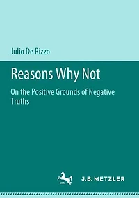 Reasons Why Not: On the Positive Grounds of Negative Truths