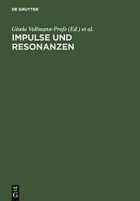 Impulse und Resonanzen: Tübinger mediävistische Beiträge zum 80. Geburtstag von Walter Haug