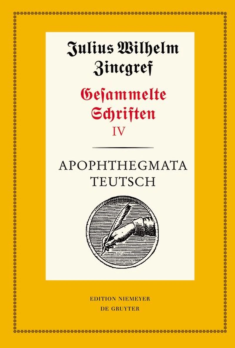 Apophthegmata teutsch: 1: Text. 2: Erläuterungen, Übersetzungen und Verifizierungen mit einer Einleitung von Theodor Verweyen und Dieter Mertens