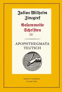 Apophthegmata teutsch: 1: Text. 2: Erläuterungen, Übersetzungen und Verifizierungen mit einer Einleitung von Theodor Verweyen und Dieter Mertens