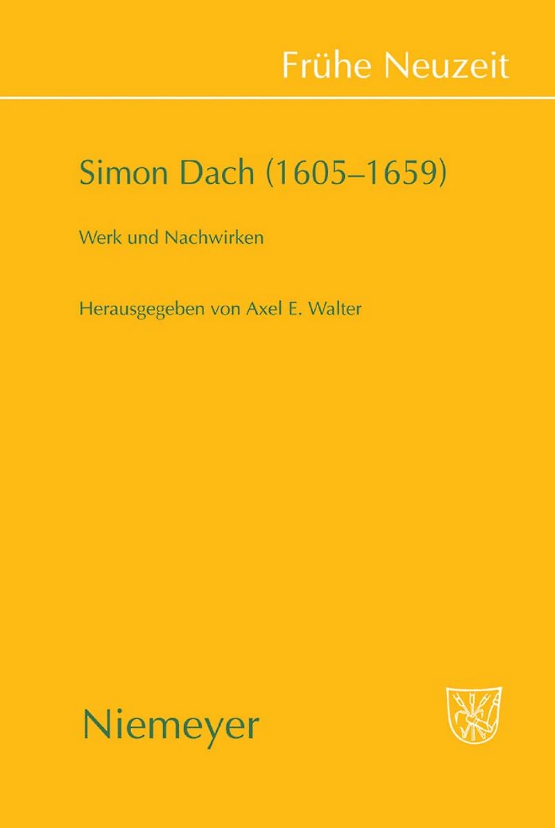 Simon Dach (1605-1659): Werk und Nachwirken