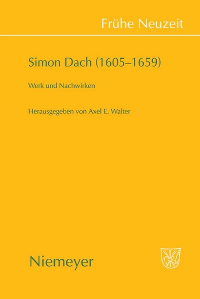 Simon Dach (1605-1659): Werk und Nachwirken