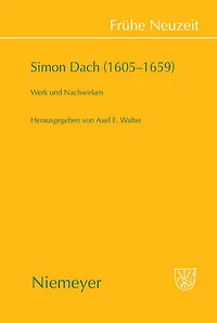 Simon Dach (1605-1659): Werk und Nachwirken