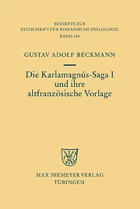 Die Karlamagnús-Saga I und ihre altfranzösische Vorlage