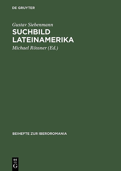 Suchbild Lateinamerika: Essays über interkulturelle Wahrnehmung. Zu seinem 80. Geburtstag