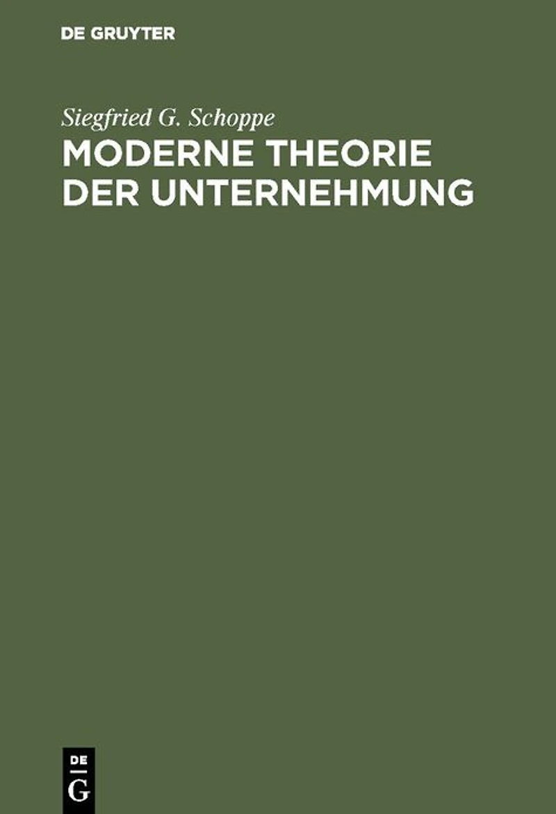 Moderne Theorie der Unternehmung