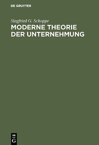 Moderne Theorie der Unternehmung