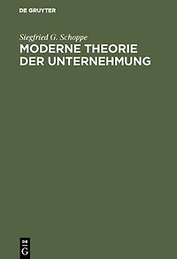 Moderne Theorie der Unternehmung
