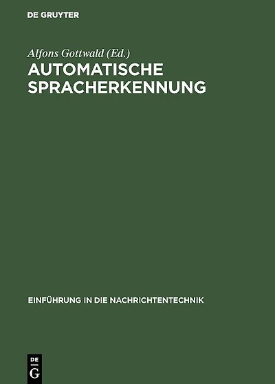 Automatische Spracherkennung: Methoden der Klassifikation und Merkmalsextraktion