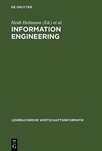 Information Engineering: Wirtschaftsinformatik im Schnittpunkt von Wirtschafts-, Sozial- und Ingenieurwissenschaften