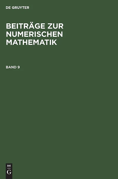 Beiträge zur Numerischen Mathematik. Band 9