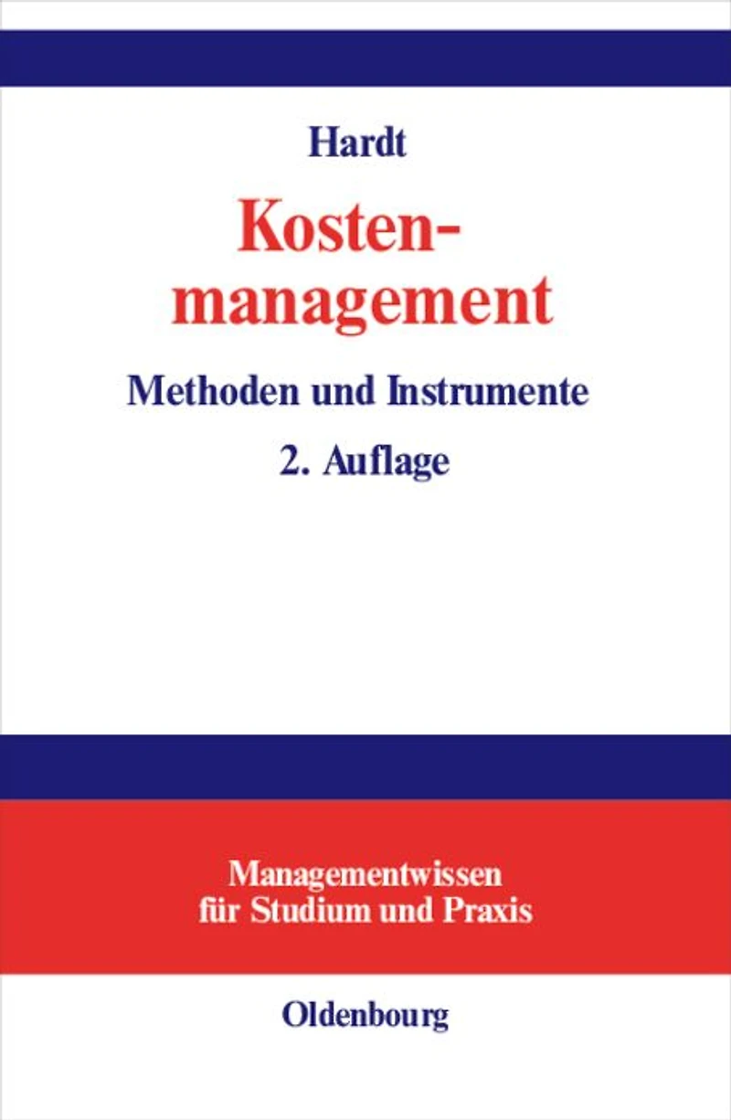 Kostenmanagement: Methoden und Instrumente