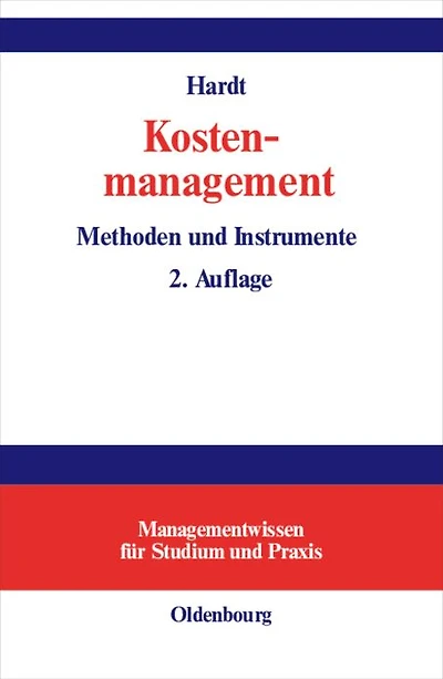 Kostenmanagement: Methoden und Instrumente
