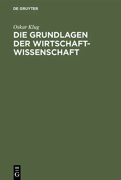 Die Grundlagen der Wirtschaftwissenschaft