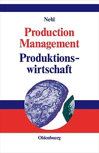Production Management. Produktionswirtschaft