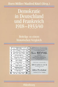 Demokratie in Deutschland und Frankreich 1918-1933/40: Beiträge zu einem historischen Vergleich
