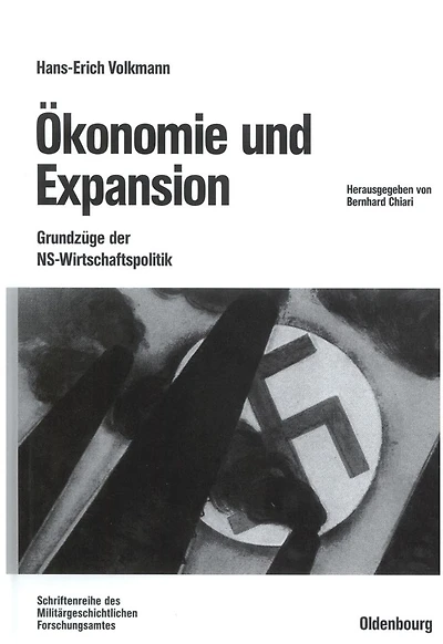 Ökonomie und Expansion: Grundzüge der NS-Wirtschaftspolitik. Ausgewählte Schriften