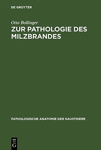Zur Pathologie des Milzbrandes: Eine Gratulationsschrift zum 400jährigen Jubiläum der Universität München
