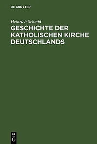 Geschichte der Katholischen Kirche Deutschlands: Von der Mitte des 18. Jahrhunderts bis in die Gegenwart