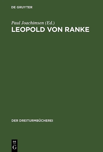 Leopold von Ranke: Eine Auswahl aus seinen Schriften