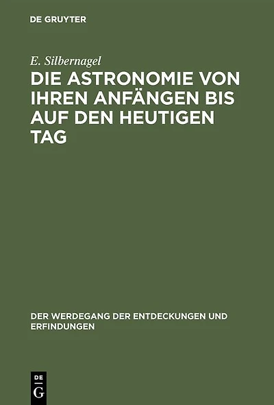 Die Astronomie von ihren Anfängen bis auf den heutigen Tag