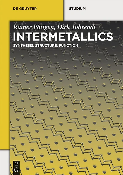 Intermetallics: Synthesis, Structure, Function