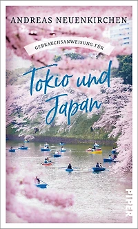 Gebrauchsanweisung für Tokio und Japan (ungekürzt)